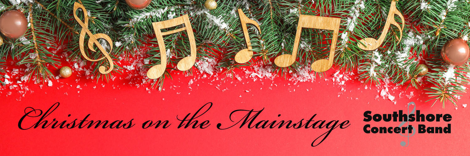 Christmas on the Mainstage | Southshore Concert Band