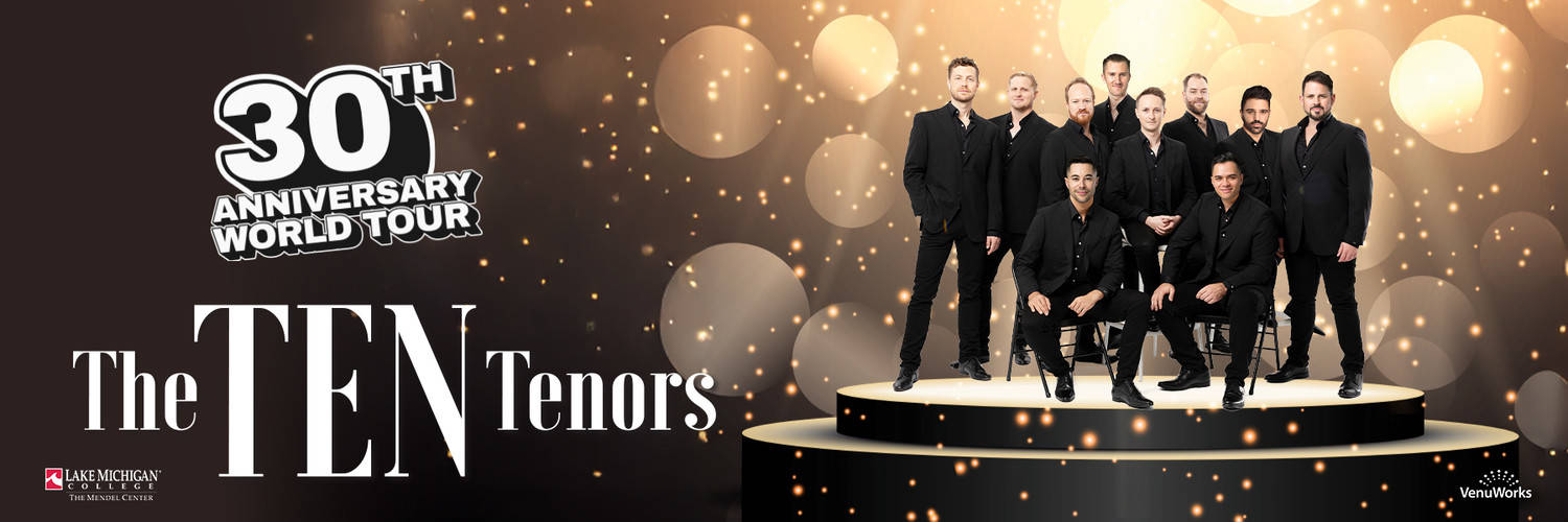 The Ten Tenors - 30th Anniversary World Tour
