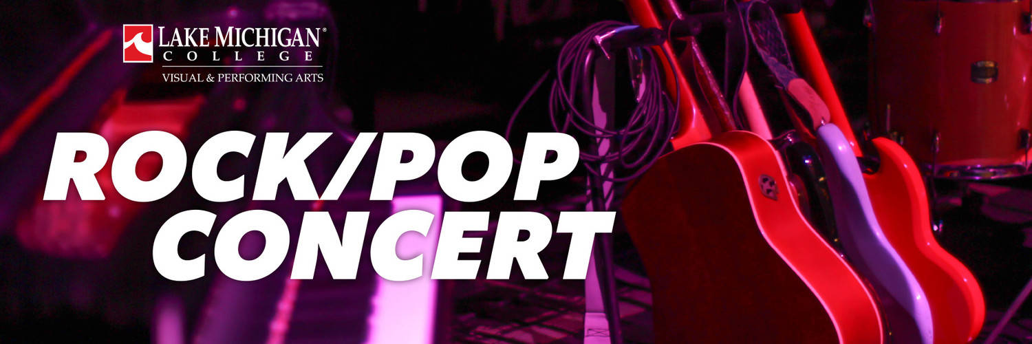 Rock/Pop Concert presented by the LMC Visual & Performing Arts Department