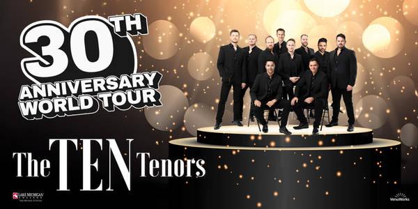 The Ten Tenors - 30th Anniversary World Tour