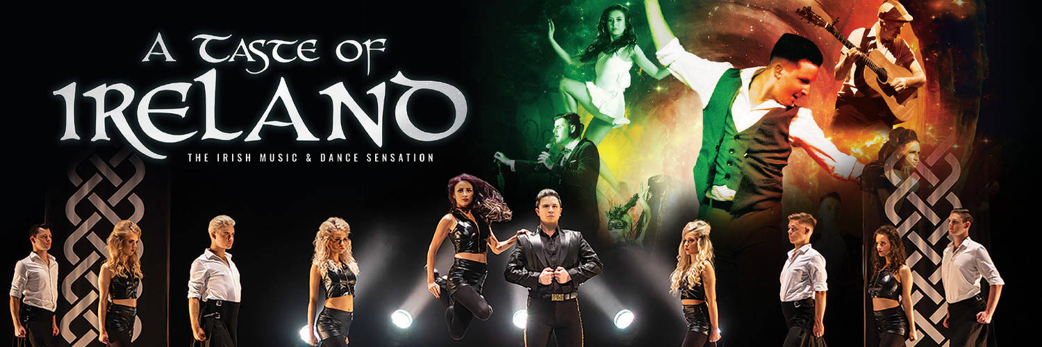 A Taste of Ireland - The Irish Music & Dance Sensation 