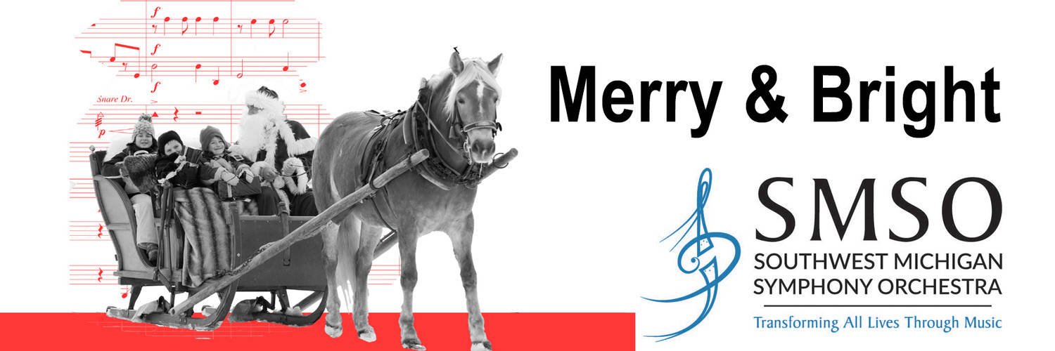 Merry & Bright | Southwest Michigan Symphony Orchestra
