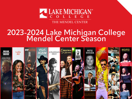 The Lake Michigan College Mendel Center announces the 2023-2024 season of performances and speakers