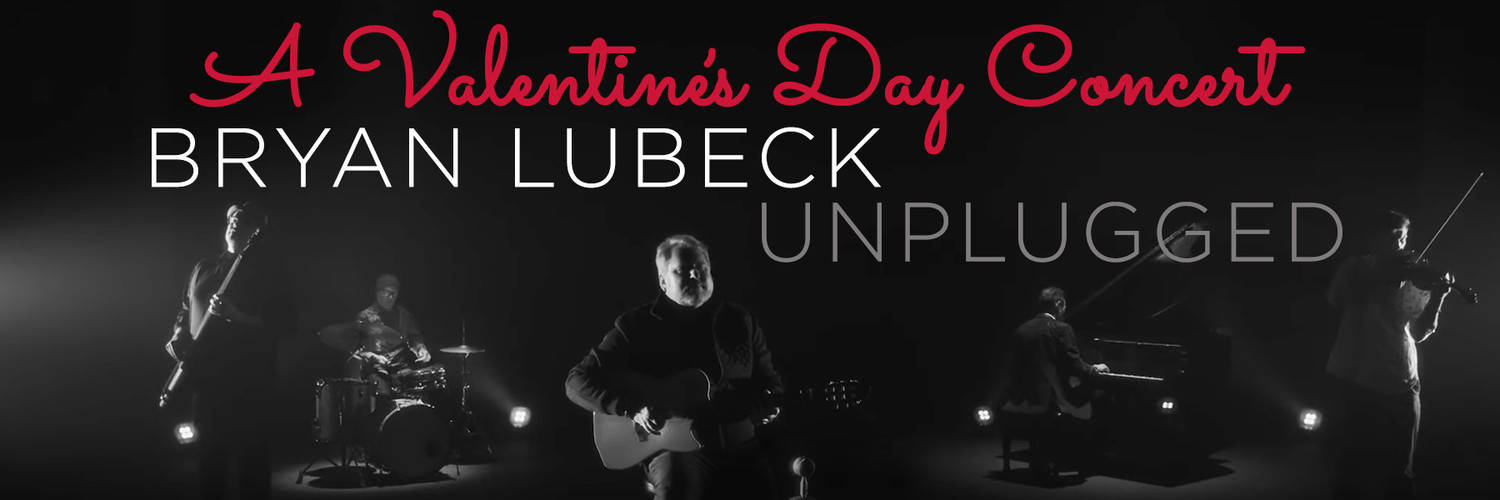 Bryan Lubeck Unplugged: A Valentine's Day Concert