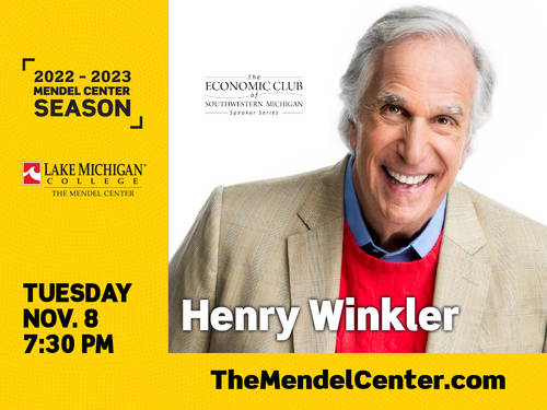 Henry Winkler to speak at the Mendel Center Nov. 8 as part of  The Economic Club of Southwestern Michigan Speaker Series