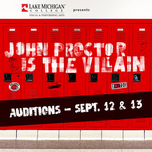 LMC Visual & Performing Arts Department to hold auditions for the fall production of “John Proctor is the Villain”