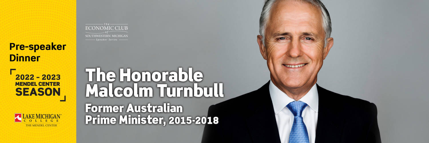 The Honorable Malcolm Turnbull Dinner