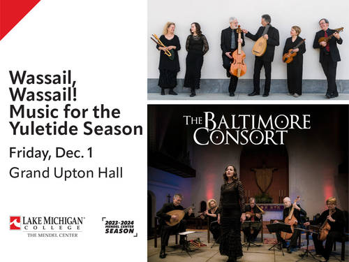 The Lake Michigan College Mendel Center celebrates the season with early Yuletide music on Dec. 1