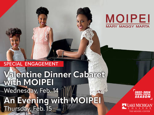 Two-night engagement with MOIPEI at the Lake Michigan College Mendel Center